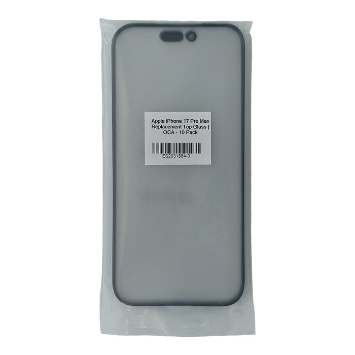 Apple iPhone 17 Pro Max Replacement Top Glass | OCA | 10 Pack